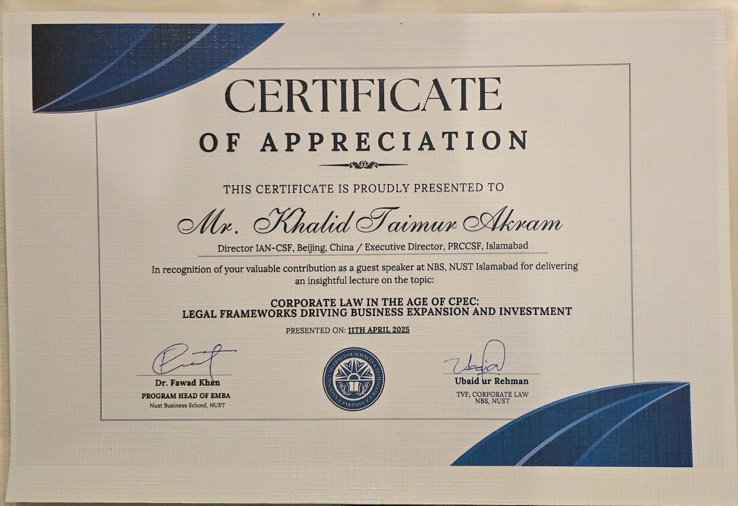 Special Academic Lecture Delivered by Mr. Khalid Taimur Akram on “Corporate Law in the Age of CPEC: Legal Frameworks Driving Business Expansion and Investment” at NBS NUST, Islamabad 1 Special Academic Lecture Delivered by Mr. Khalid Taimur Akram on “Corporate Law in the Age of CPEC: Legal Frameworks Driving Business Expansion and Investment” at NBS NUST, Islamabad