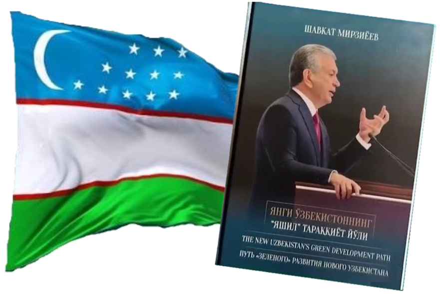 New Uzbekistan: The “Green” Path of Development 1 New Uzbekistan: The “Green” Path of Development