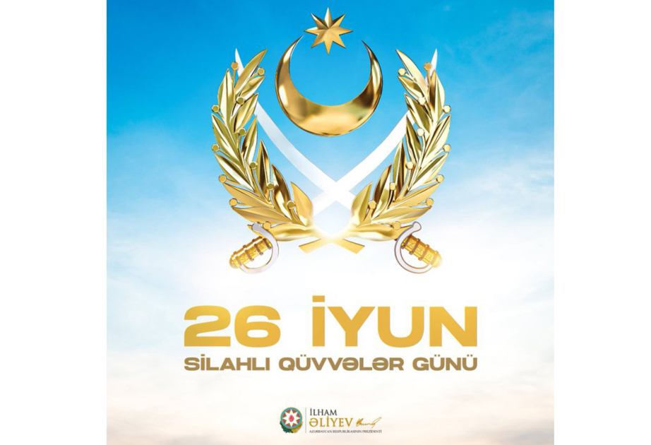 President Ilham Aliyev Marks Armed Forces Day with Social Media Post 1 President Ilham Aliyev Marks Armed Forces Day with Social Media Post