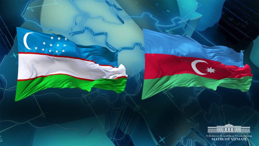 Uzbekistan and Azerbaijan: Stable Friendship and Reliable Partnership 1 Uzbekistan
