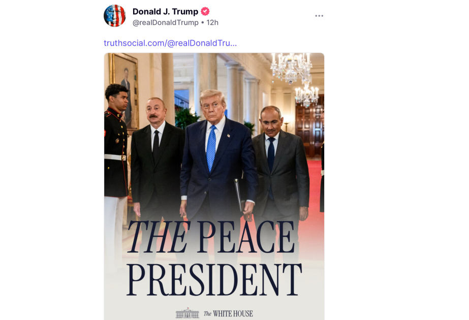 Trump Highlights Aliyev and Pashinyan’s Washington Visit in Series of Truth Social Posts 10 Trump