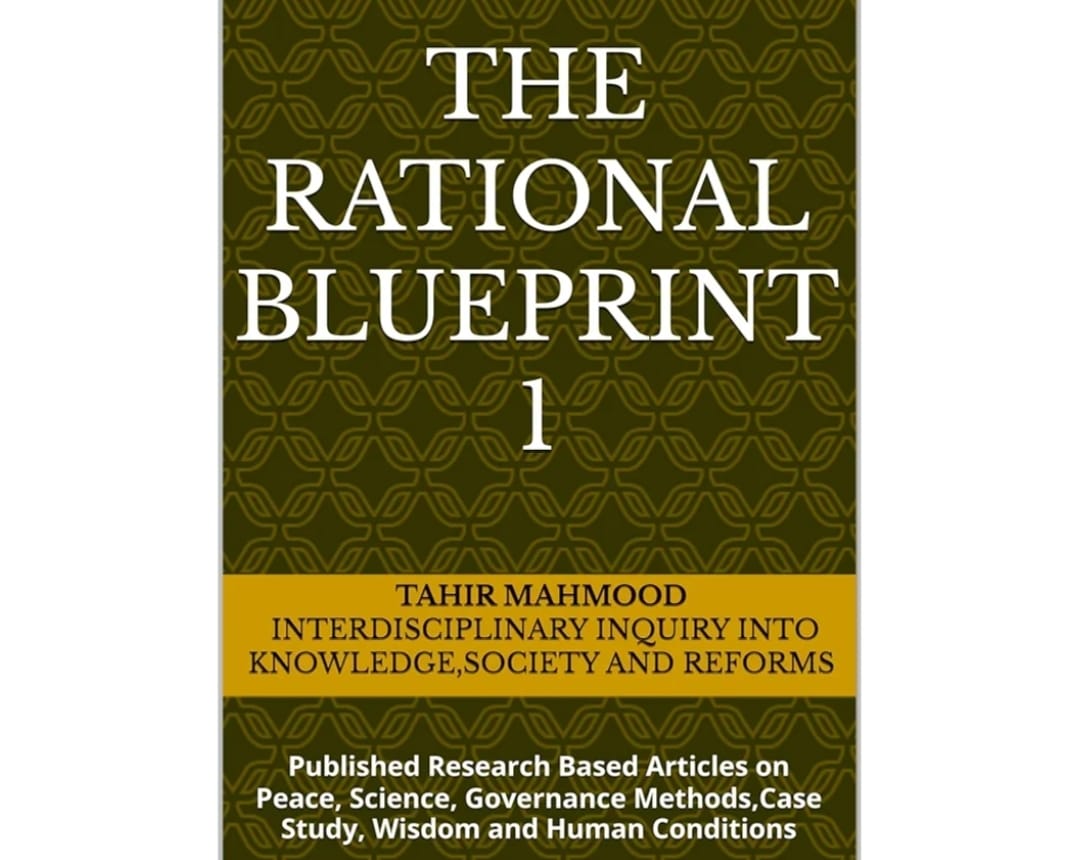 The Rational Blueprint: Collected Research Essays on Peace, Science, Wisdom and Human Conditions 1 Blueprint