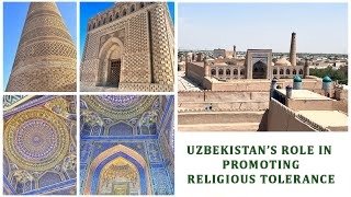 Uzbekistan’s Role in Promoting Religious Tolerance and Inter-Civilizational Dialogue 6 Religious